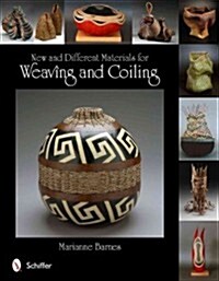 New and Different Materials for Weaving and Coiling (Paperback)