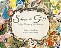 Silver to Gold (Paperback)