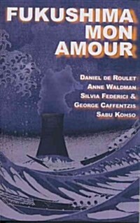 Fukushima Mon Amour (Paperback)