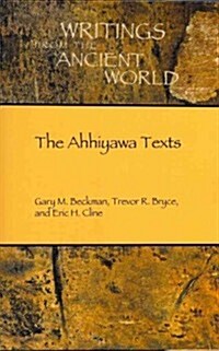 The Ahhiyawa Texts (Paperback)