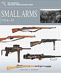 Small Arms 1914-1945 (Hardcover)