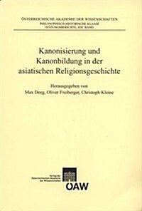 Kanonisierung Und Kanonbildung in Der Asiatischen Religionsgeschichte (Paperback)