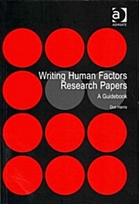 Writing Human Factors Research Papers : A Guidebook (Paperback)