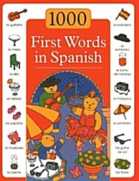 1000 First Words in Spanish (Hardcover, Bilingual)
