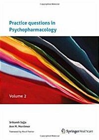 Practice questions in Psychopharmacology : Volume 2 (Paperback, 2011 ed.)