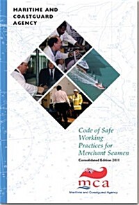 Code of Safe Working Practices for Merchant Seamen (Loose-leaf, Consolidated ed., 2011)