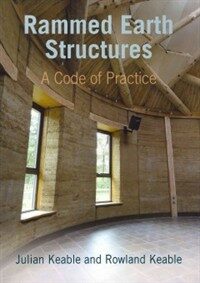 Rammed earth structures : a code of practice