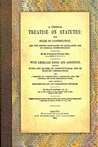 A General Treatise on Statutes (Paperback)