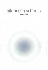 Silence in Schools (Paperback)