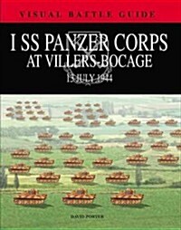 1st Ss Panzer Corps at Villers-Bocage : 13th July 1944 (Hardcover)