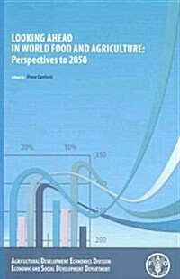 Looking Ahead in World Food and Agriculture: Perspectives to 2050 (Paperback)