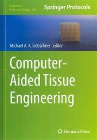 Computer-aided tissue engineering