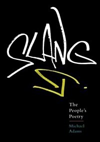 Slang: The Peoples Poetry (Paperback)