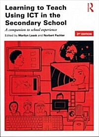 Learning to Teach Using ICT in the Secondary School : A companion to school experience (Paperback, 3 ed)