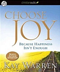 Choose Joy: Because Happiness Isnt Enough (Audio CD)