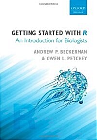 Getting Started with R : An Introduction for Biologists (Paperback)