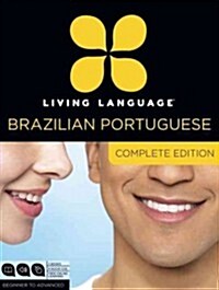 Living Language Brazilian Portuguese, Complete Edition: Beginner Through Advanced Course, Including 3 Coursebooks, 9 Audio CDs, and Free Online Learni (Hardcover)