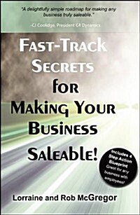 Fast Track Secrets for Making Your Business Saleable (Paperback)