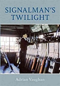 Signalmans Twilight (Paperback)