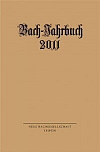 Bach-Jahrbuch 2011 (Paperback)