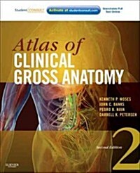 Atlas of Clinical Gross Anatomy: Study Smart with Student Consult (Paperback, 2)
