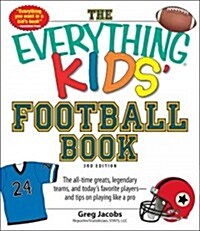 The Everything Kids Football Book (Paperback, 3rd)