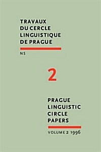 Prague Linguistic Circle Papers (Hardcover)