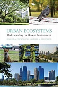 Urban Ecosystems : Understanding the Human Environment (Paperback)