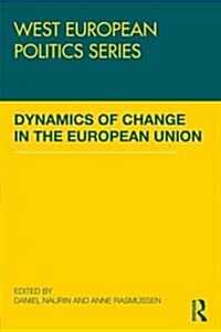 Dynamics of Change in the European Union (Hardcover)