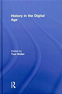 History in the Digital Age (Hardcover)