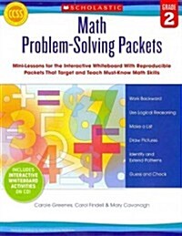 Math Problem-Solving Packets, Grade 2: Mini-Lessons for the Interactive Whiteboard with Reproducible Packets That Target and Teach Must-Know Math Skil (Paperback)