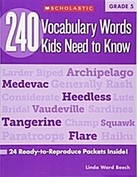 240 Vocabulary Words Kids Need to Know: Grade 5: 24 Ready-To-Reproduce Packets Inside! (Paperback)