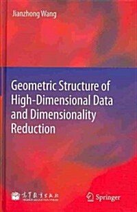 Geometric Structure of High-Dimensional Data and Dimensionality Reduction (Hardcover)