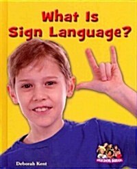 What Is Sign Language? (Library Binding)