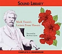 Mark Twains Letters from Hawaii Lib/E (Audio CD)