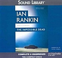 The Impossible Dead Lib/E (Audio CD)