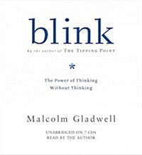 Blink Lib/E: The Power of Thinking Without Thinking (Audio CD)