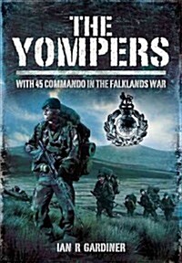 The Yompers : With 45 Commando in the Falklands War (Hardcover)