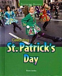 Celebrating St. Patricks Day (Library Binding)