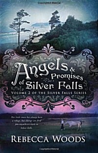 Angels & Promises of Silver Falls (Paperback)