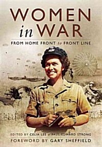 Woman in War: From Home Front to Front Line (Hardcover)