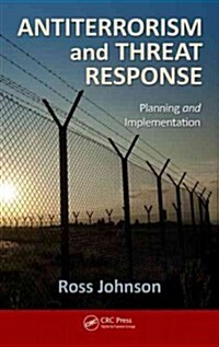 Antiterrorism and Threat Response: Planning and Implementation (Hardcover, New)