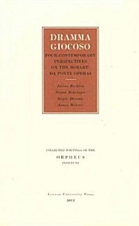 Dramma Giocoso: Post-Millennial Encounters with the Mozart/Da Ponte Operas (Paperback)