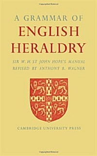 A Grammar of English Heraldry (Paperback, 2 Revised edition)