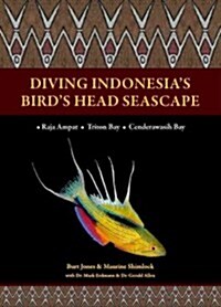 Diving Indonesias Birds Head Seascape (Paperback)