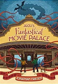 Aldos Fantastical Movie Palace (Hardcover)