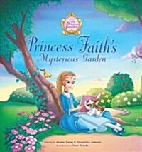 Princess Faiths Mysterious Garden (Hardcover)