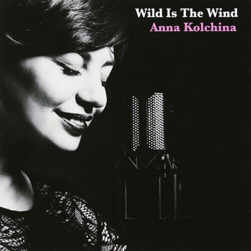 [수입] Anna Kolchina - Wild Is The Wind (UHQCD)