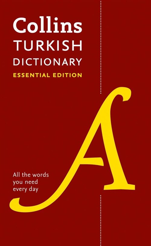 Turkish Essential Dictionary : All the Words You Need, Every Day (Paperback)
