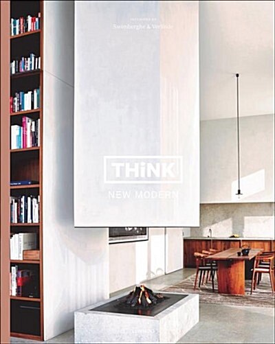 Think New Modern: Interiors by Swimberghe & Verlinde (Hardcover)